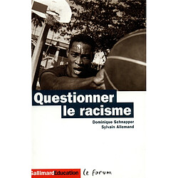 Questionner le racisme