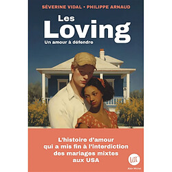 Les Loving : un amour à défendre