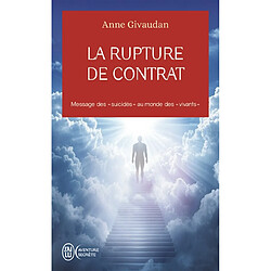 La rupture du contrat : message des suicidés au monde des vivants
