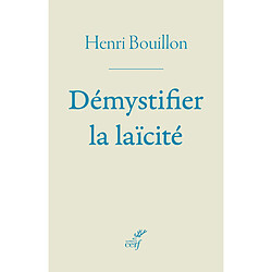 Démystifier la laïcité