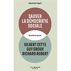 Sauver la démocratie sociale : du conflit au contrat