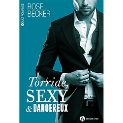Torride, sexy et dangereux