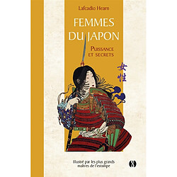 Femmes du Japon : puissance et secrets