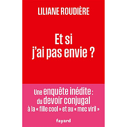 Et si j'ai pas envie ?