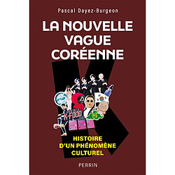 La nouvelle vague coréenne : histoire d'un phénomène culturel