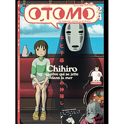 Otomo : le magazine comme ça du Japon, n° 24. Chihiro : un rêve qui se jette dans la mer