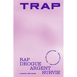 Trap : rap, drogue, argent, survie