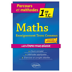 Maths enseignement tronc commun 1re TC : nouveaux programmes