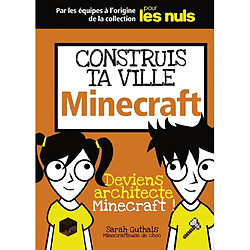 Construis ta ville Minecraft : deviens architecte Minecraft !