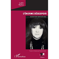 L'énorme désespoir : journal d'août 1968 à avril 1969