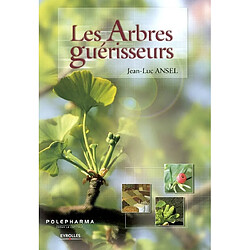 Les arbres guérisseurs
