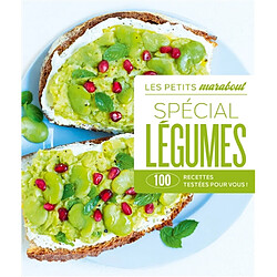 Spécial légumes : 100 recettes testées pour vous !
