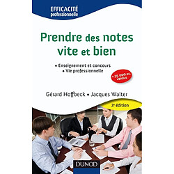 Prendre des notes vite et bien : enseignement et concours, vie professionnelle