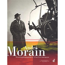 André Morain, l'oeil aux aguets : 25 ans de photo