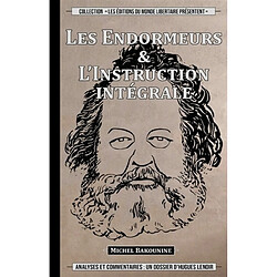 Les endormeurs. L'instruction intégrale