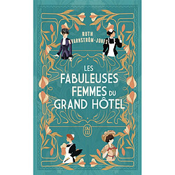 Les fabuleuses femmes du Grand Hôtel Ruth Kvarnström-Jones