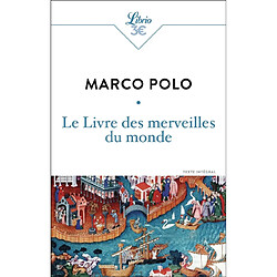 Le livre des merveilles du monde : texte intégral