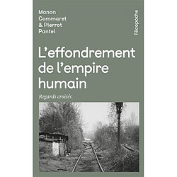 L'effondrement de l'empire humain : regards croisés