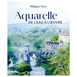 Aquarelle : de l'eau à l'oeuvre