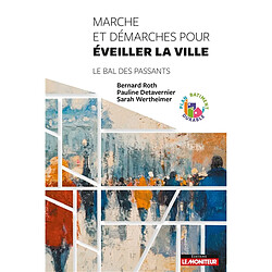 Marche et démarches pour éveiller la ville : le bal des passants
