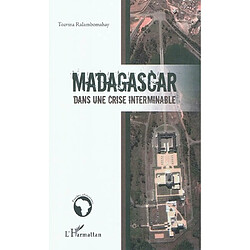 Madagascar : dans une crise interminable