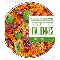 Recettes italiennes : 100 recettes testées pour vous !