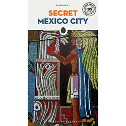 Secret Mexico city