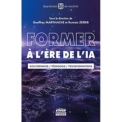 Former à l'ère de l'IA : gouvernance, pédagogie, transformations
