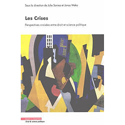 Les crises : perspectives croisées entre droit et science politique