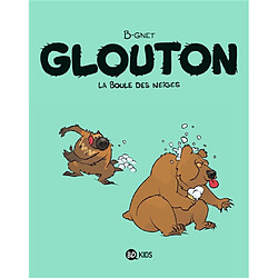Glouton. Vol. 2. La boule des neiges