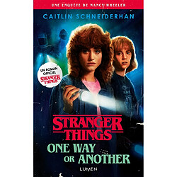 Stranger things. One way or another
