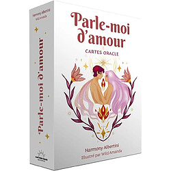 Parle-moi d'amour : cartes oracle