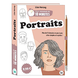 Portraits : plus de 75 dessins en pas à pas ultra-simples & rapides !