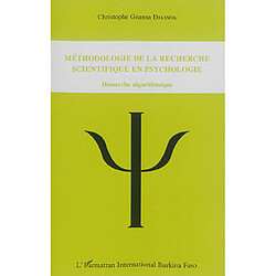 Méthodologie de la recherche scientifique en psychologie : démarche algorithmique