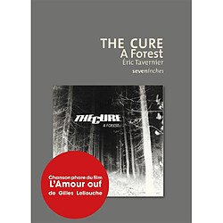 The Cure : A forest