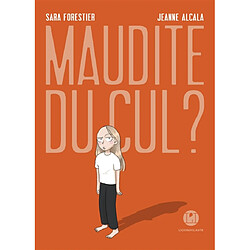 Maudite du cul ?