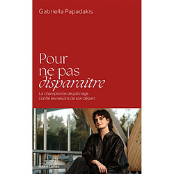 Pour ne pas disparaître : la championne du patinage artistique confie les raisons de son départ