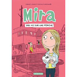 Mira. Vol. 2. Ma vie sur une péniche