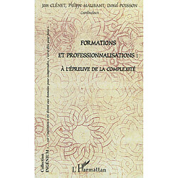 Formations et professionnalisations : à l'épreuve de la complexité
