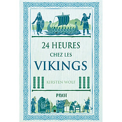 24 heures chez les Vikings
