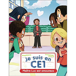 Je suis en CE1. Vol. 12. Maître Luc est amoureux