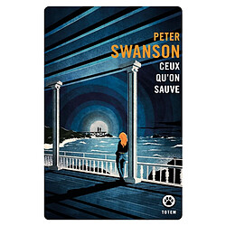 Les aventures de Lily Kintner. Ceux qu'on sauve