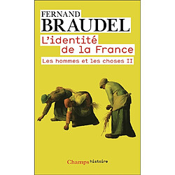 L'identité de la France. Vol. 3. Les hommes et les choses. 2