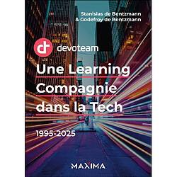 Devoteam : une learning compagnie dans la tech : 1995-2025