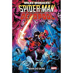 Miles Morales : Spider-Man. Bain de sang