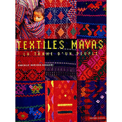 Textiles mayas : la trame d'un peuple