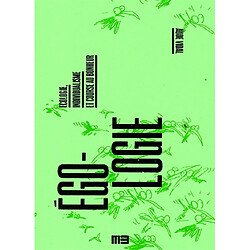 Egologie : écologie, individualisme et course au bonheur
