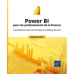 Power BI pour les professionnels de la finance : l'essentiel pour créer vos indicateurs et tableaux de bord