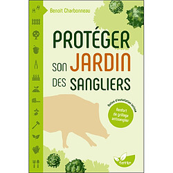 Protéger son jardin des sangliers