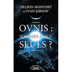 Ovnis : sommes-nous seuls ?